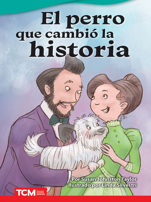 Title details for El perro que cambió la historia by Susan Johnston Taylor - Available